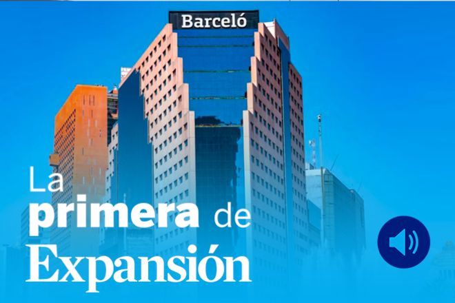 La Primera de Expansión sobre Barceló, Meliá, BBVA, Santander, Unitree y Ormuz