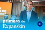 La Primera de Expansión sobre PAI Partners, ING, el FMI, Zuckerberg, Tencent, Ceuta y Elon Musk